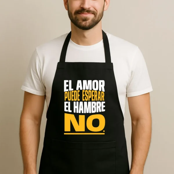 Delantal el Amor puede esperar el hambre NO